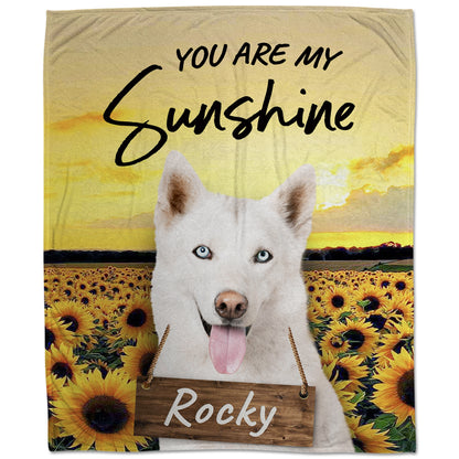 You Are My Sunshine Custom Pet Fleece Blanket - Noble Pawtrait