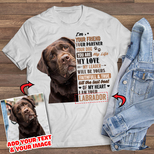 Im Your Friend Your Partner Custom Pet Unisex T-shirt - Noble Pawtrait
