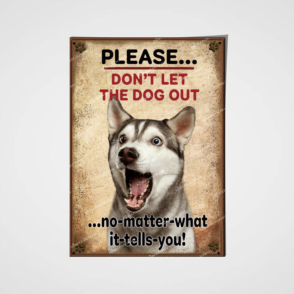 Dont let the Dog out Custom Pet Portrait Poster - Noble Pawtrait