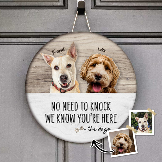 No Need To Knock Custom Round Wood Sign Personalized Gift For Pet Lovers