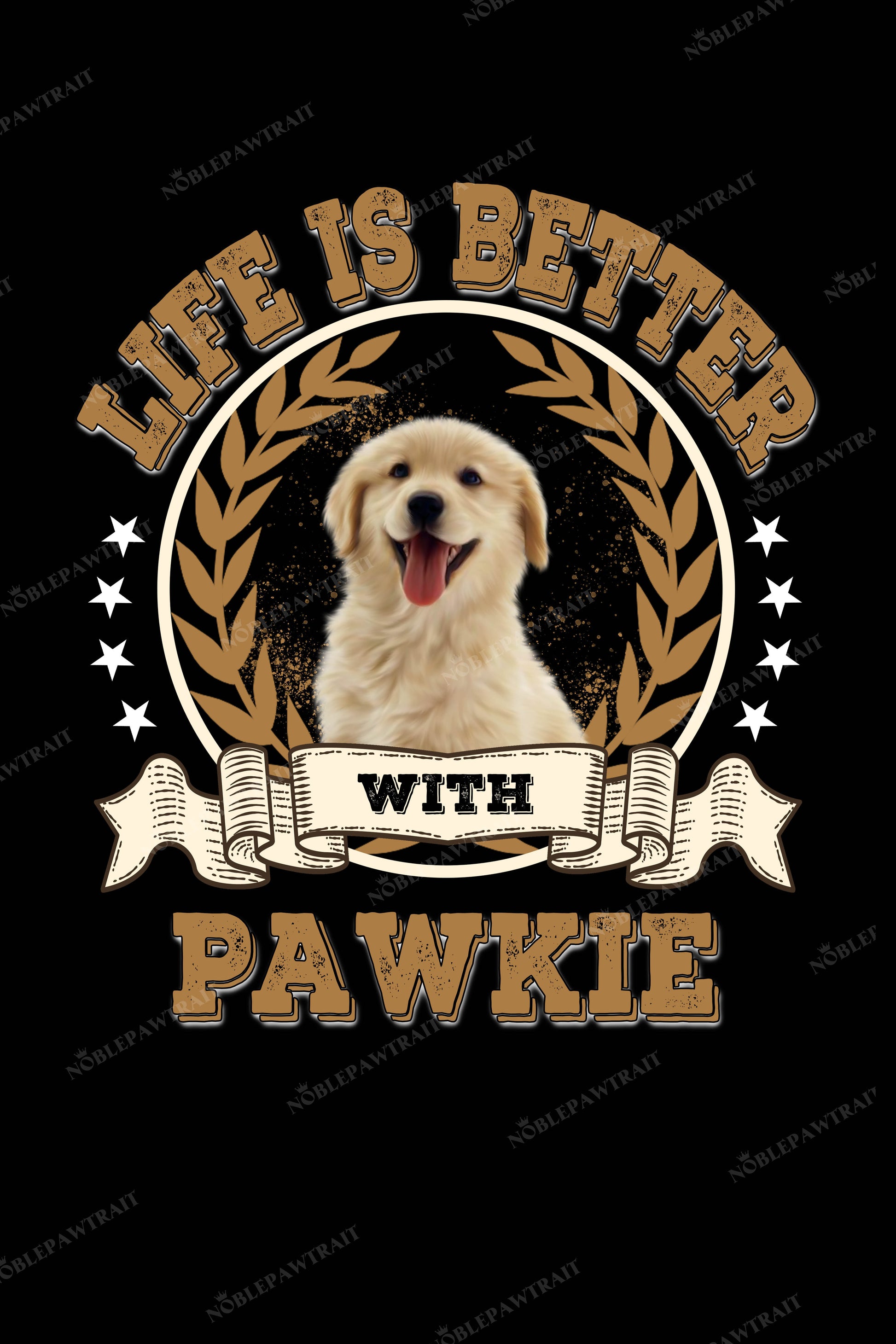 Life is better than Custom Pet T-shirt - Noble Pawtrait